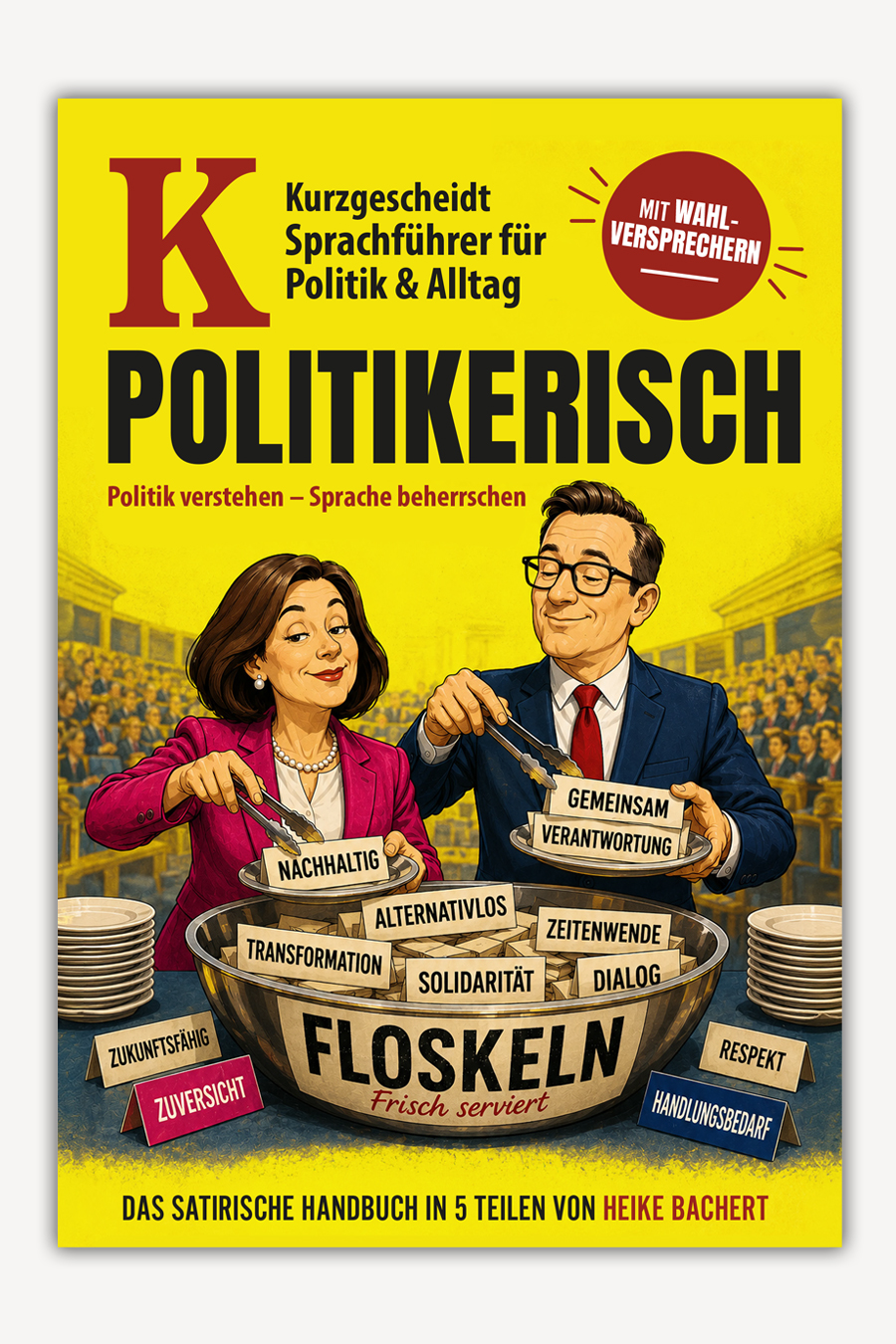 Politikerisch: Politik verstehen - Sprache beherrschen